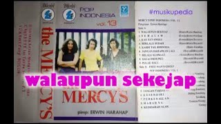 (Full Album) The Mercy's Vol. 13 # Walaupun Sekejap