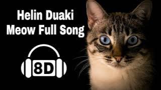 Helin duaki meow full song for instagram reels new trend
