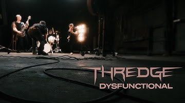 Thredge - Dysfunctional [OFFICIAL VIDEO]