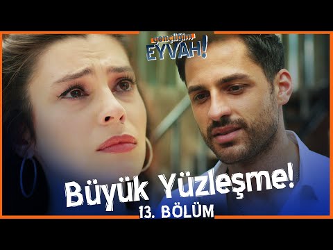 Büyük yüzleşme! - Gençliğim Eyvah 13. Bölüm