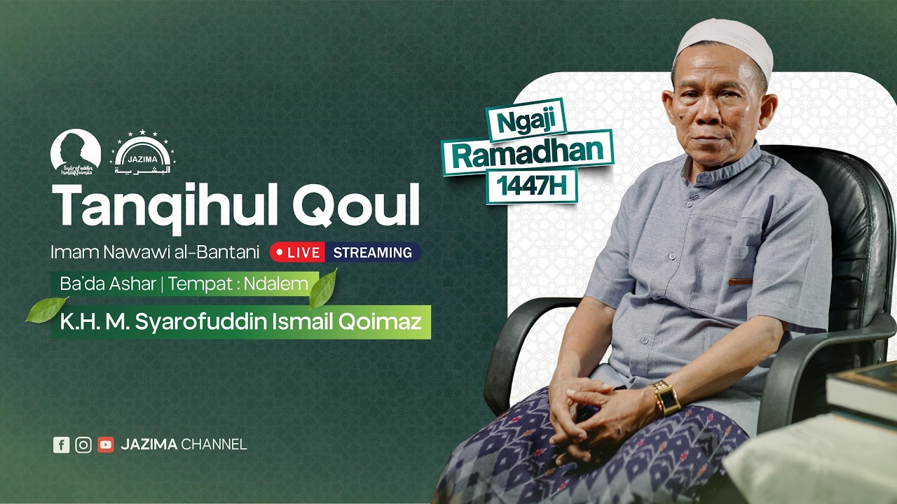 K.H. M. SYAROFUDDIN ISMAIL QOIMAZ || NGAJI PASAN || TANQIHUL QAUL