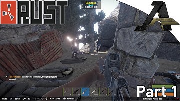 Rust Multiplayer Gameplay - Part  1 - Back At It Again