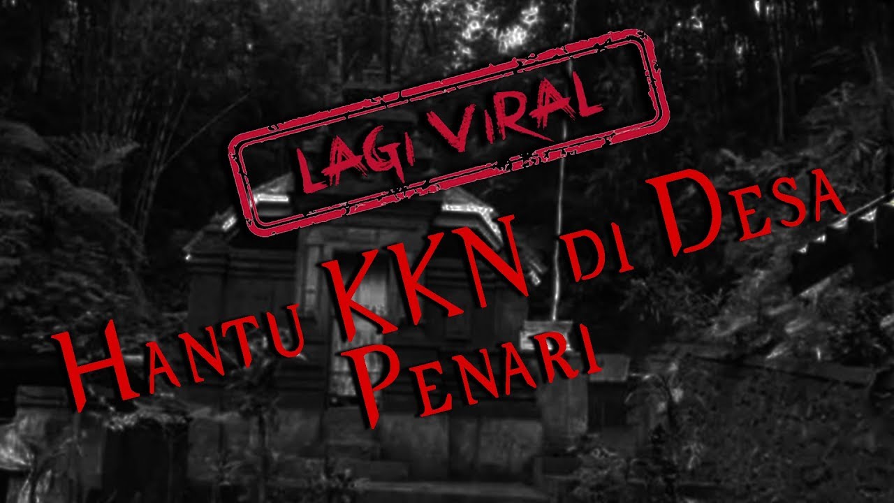 8200 Koleksi Hantu Desa Penari Kkn Terbaru