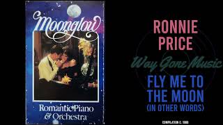 Ronnie Price - Fly Me To The Moon (In Other Words)