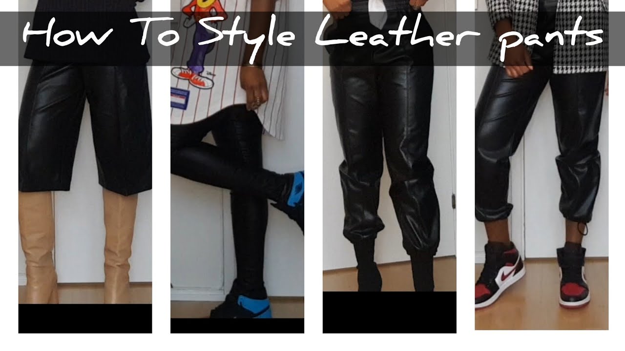 How to style leather pants | part 1 - YouTube