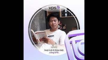 Vượt trội và khác biệt – Một kỷ nguyên mới đang bắt đầu IPO VPS – Thương vụ đầu tư không thể bỏ lỡ!