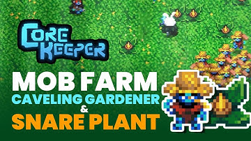 Core Keeper | Mobs Farm (Gardener/Farmer & Snare Plant)