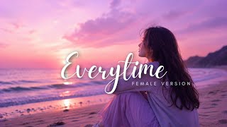 Everytime by A1 (Female Version Lyrics) | Beautiful & Emotional Cover