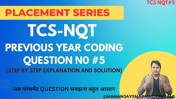 #5 TCS-NQT Previous Year Coding Questions | TCSNQT Placement Series