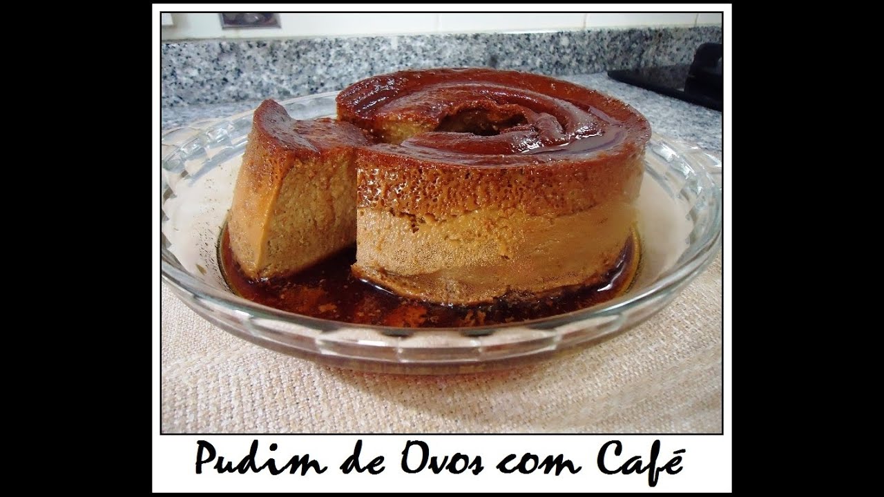 Pudim de Ovos com Café - sem forno receita fácil
