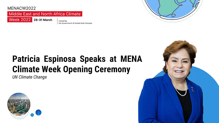 Patricia Espinosa Speaks at MENA Climate Week Opening Ceremony | UN Climate Change