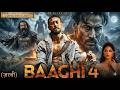 Baaghi 4 Full HD Movie Tiger Shroff New Bollywood Action Movie 1080p 