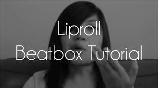 Lip Roll || Beatbox Tutorial