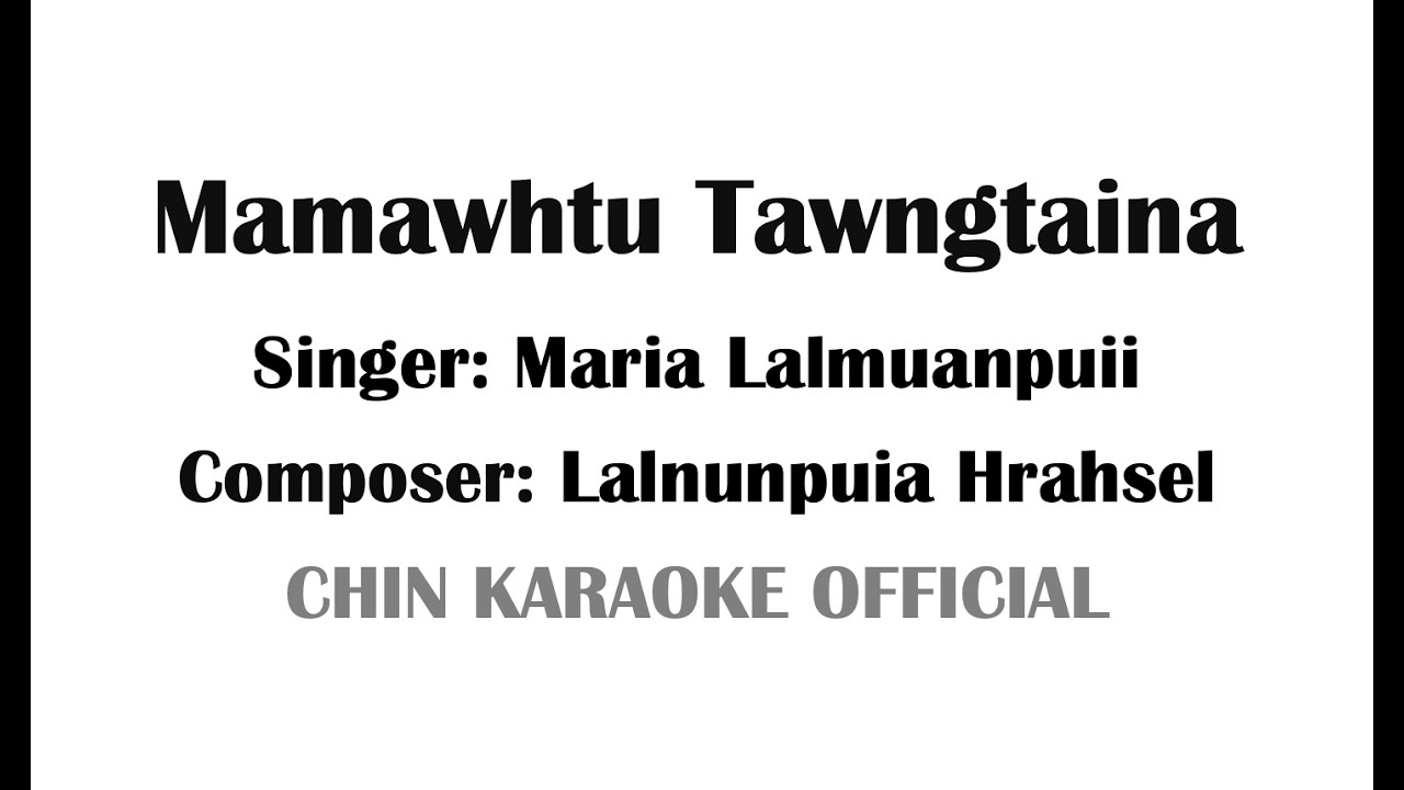 Mamawhtu Tawngtaina (Karaoke Cover Version) | Maria Lalmuanpuii