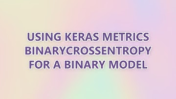 Using keras metrics BinaryCrossentropy for a binary model