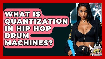 What Is Quantization In Hip Hop Drum Machines? - Hip Hop Gurus