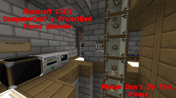 Minecraft 1.12.2 ComputerCraft/ProjectRed Frame Lift - DONT DO THIS