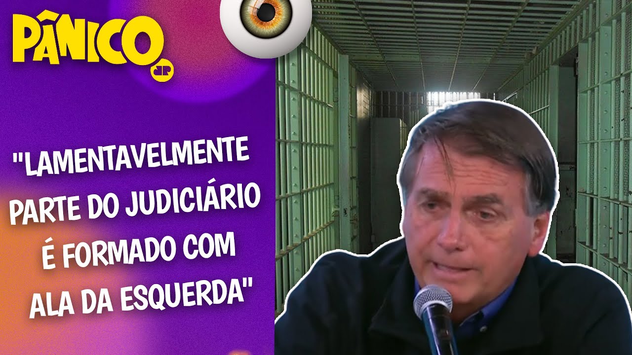 ATIVISMO JUDICIAL DA TURMA DOS DIREITOS HUMANOS DEIXA SISTEMA PENITENCIÁRIO BROXA? Bolsonaro opina