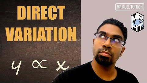 DIRECT VARIATION | DIRECT PROPORTION | Includes some simple practice questions | IGCSE & SPM