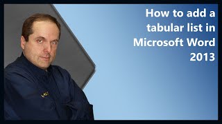 How to add a tabular list in Microsoft Word 2013