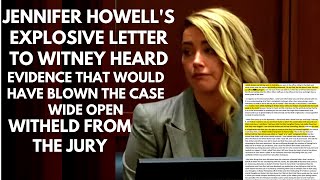 Jennifer Howell's Letter That The Jury Never Saw Destroys Heards Testimony