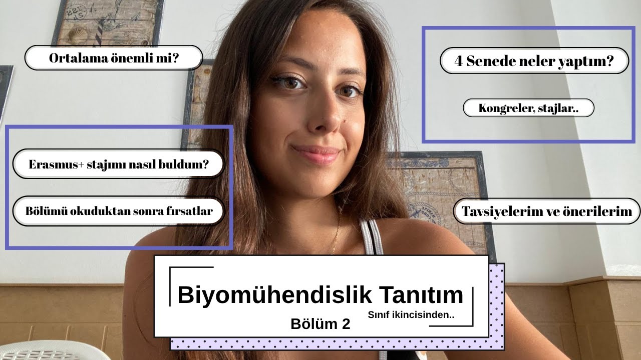 Biyomühendislik Tanıtım | Bölüm 2 | Erasmus+ Stajı, Fırsatlar, Tavsiyelerim