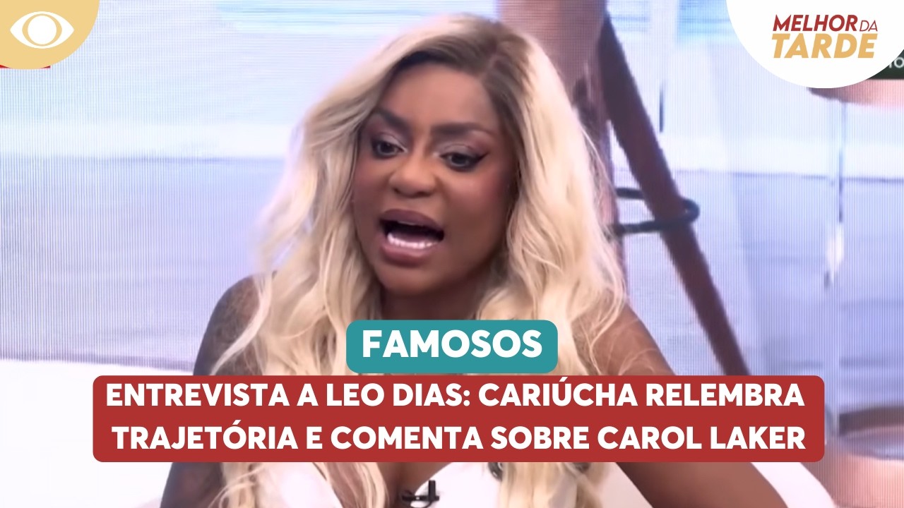 Entrevista a Leo Dias: Cariúcha relembra trajetória e comenta sobre Carol Laker