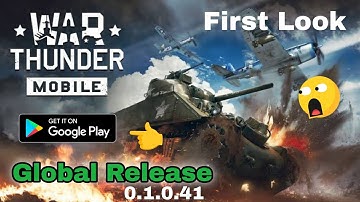 War Thunder Mobile Global Release. Android Gameplay First Look