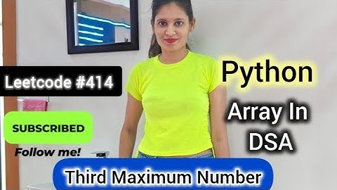 Third Maximum Number | LeetCode #414 | DSA Array Problem in Python