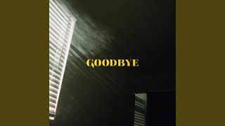 Goodbye