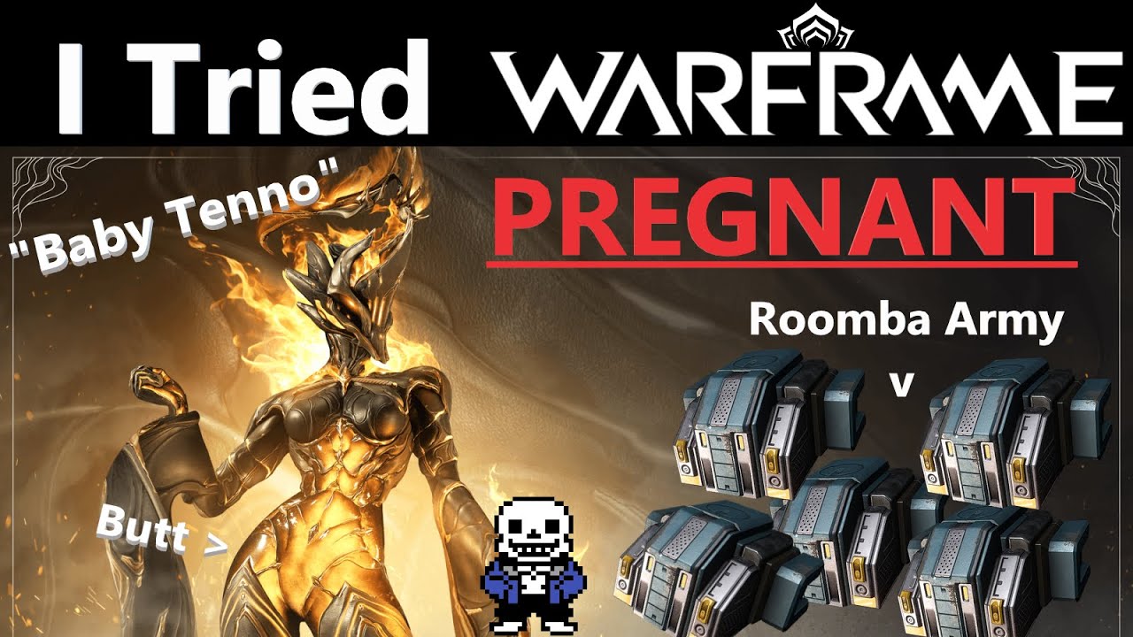 I tried Warframe for the first time... (I got pregnant!?)