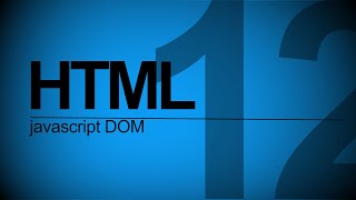 Web Basic Tutorial 12: JavaScript DOM | DOM Events | DOM Manipulation