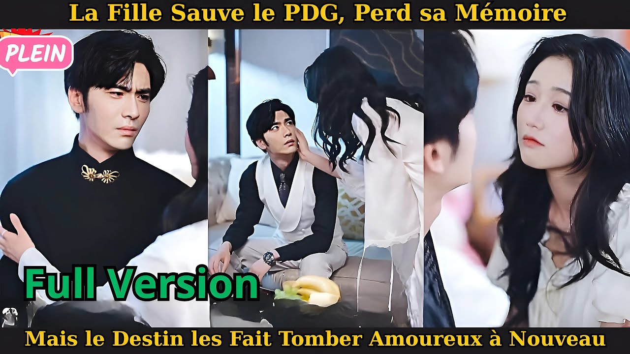 La Fille Sauve le PDG, Perd sa Mémoire, Mais le Destin les Fait Tomber Amoureux à Nouveau #drama