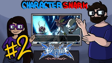 Character Snark: BlazBlue Calamity Trigger - Rachel Alucard [Story] [Episode 2]