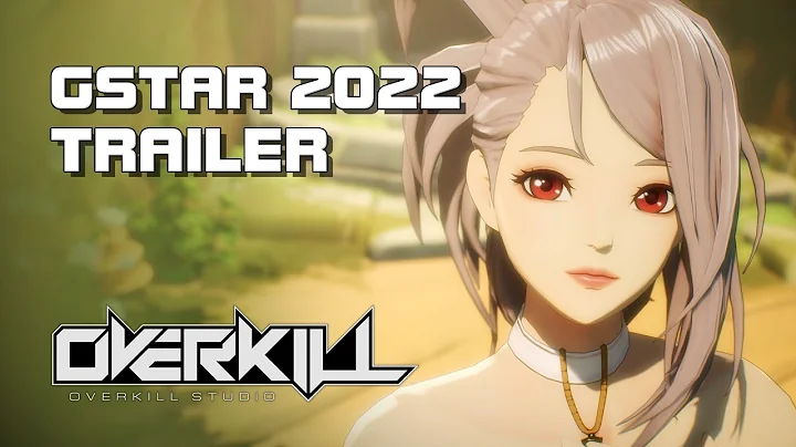Overkill - Gstar 2022 Full Trailer - Nexon - Mobile/PC/Console - KR - DayDayNews
