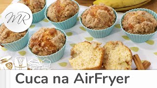 Cuca de Banana na AirFryer - Fritadeira Sem Óleo - Maurício Rodrigues