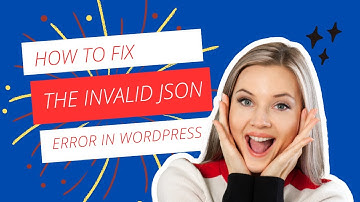 How to Fix the Invalid JSON Error in WordPress?|| JSOR Error In Post Publishing