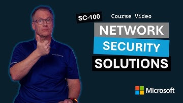 Design solutions for network security | SC-100 | Episode 21