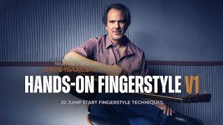 🎸 Dave Isaacs Guitar Lessons - Hands-on Fingerstyle, Vol. 1 - Introduction - TrueFire
