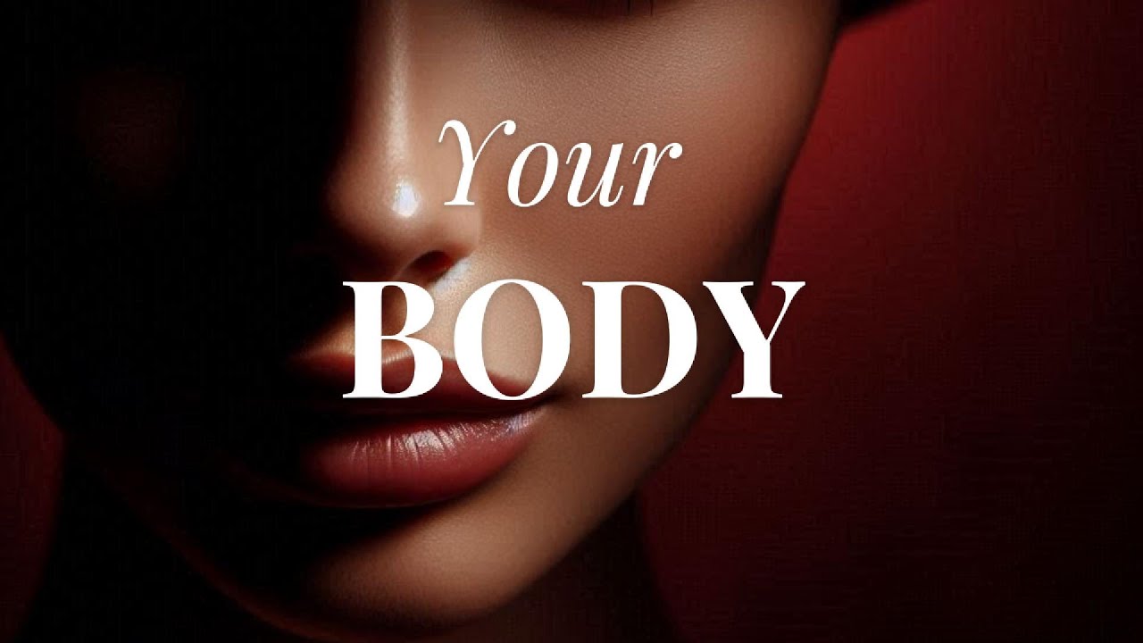Your Body
