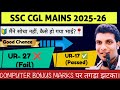 SSC CGL MAINS 2025 | COMPUTER BONUS MARKS EXPOSED | FAIL vs PASS IMPACT FULL ANALYSIS #ssc #ssccgl