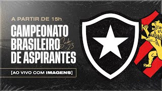 Ao vivo com imagens | Botafogo x Sport | Brasileiro de Aspirantes