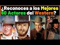 😯Desafío ÉPICO! ¿Reconoces a los 60 Mejores Actores del Cine Western de Todos los Tiempos? QUIZ