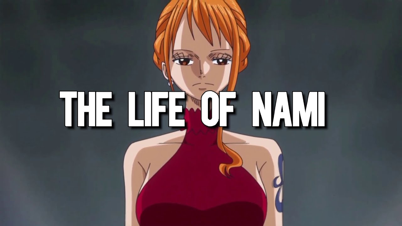 Nami Origin Nami Uncovered: The True Story Behind One Piece's Legendary Navigator ...