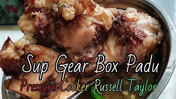 Resepi Sup Gearbox | Pressure Cooker Russell Taylor
