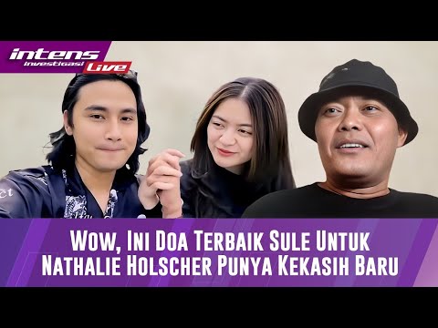 Nathalie Holscher Punya Pacar Baru, Begini Tanggapan Sule