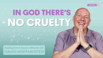 The End of Cruelty: A Course in Miracles Lesson 170 Explained