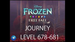 FROZEN FREE FALL JOURNEY LEVEL 678-681