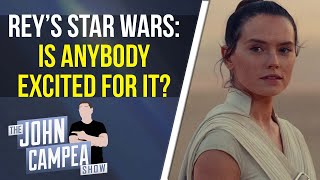 Why No One Is Excited About The Rey Star Wars Movie