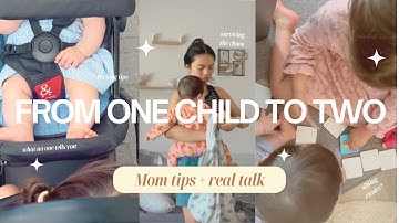Going from 1 to 2 Kids: What I Wish I Knew Before Baby #2 |My experience, what changes (and doesn